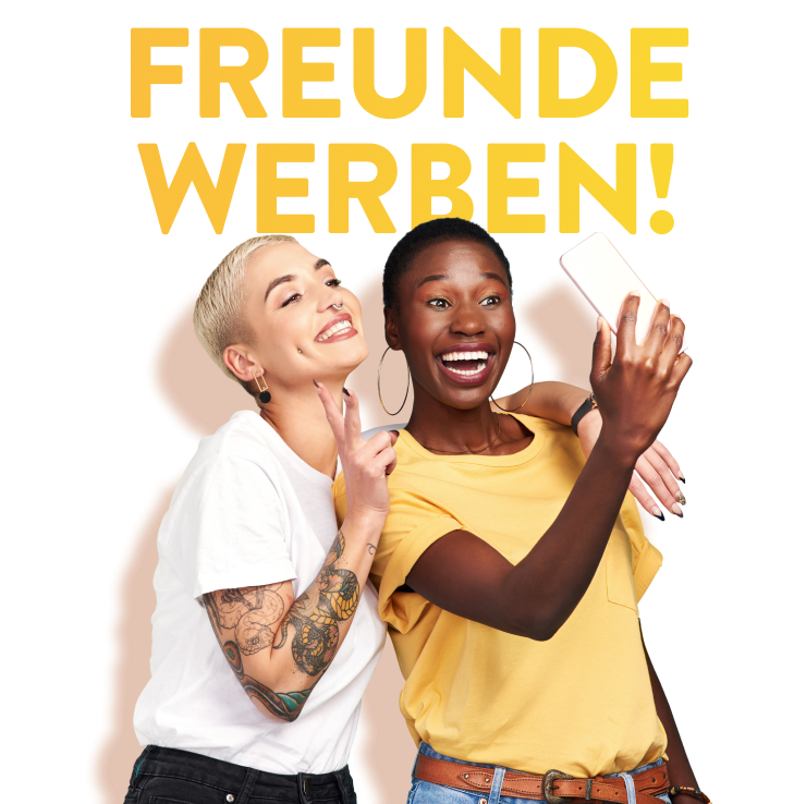 Freunde werben Freunde zwei Frauen mit einem Handy in der Hand